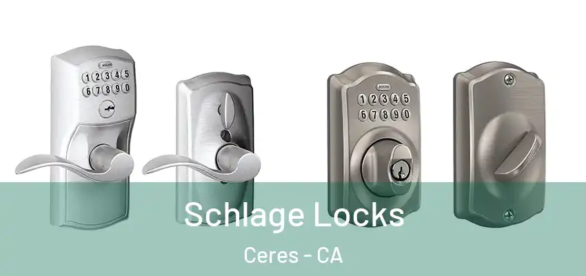  Schlage Locks Ceres - CA
